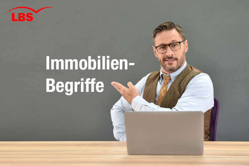 LBS Immobilien-Begriffe